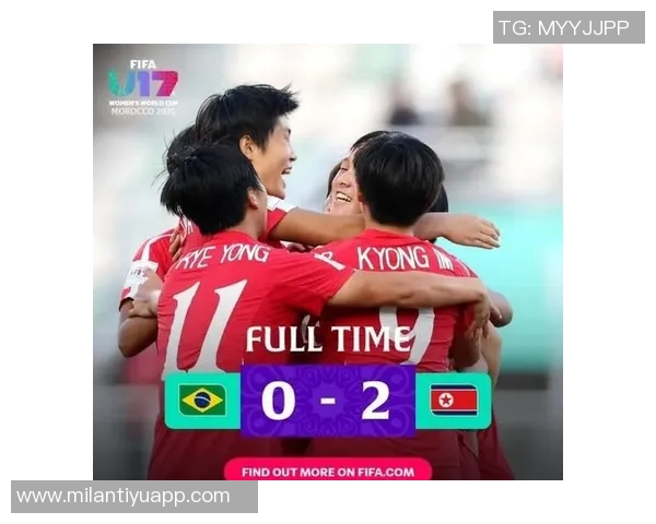 朝鲜U17女足连胜晋级世界杯决赛静候荷兰与墨西哥的胜者对决